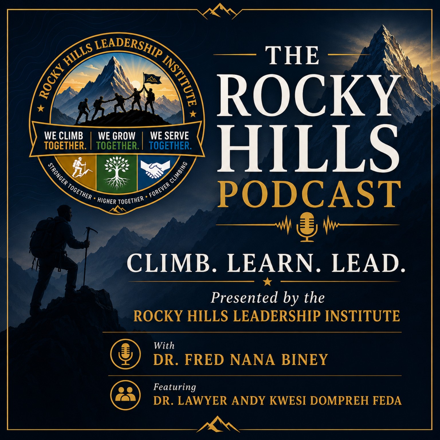 Rocky Hills Podcast featuring Dr. Fred Nana Biney and Dr. Lawyer Andy Kwesi Dompreh Feda